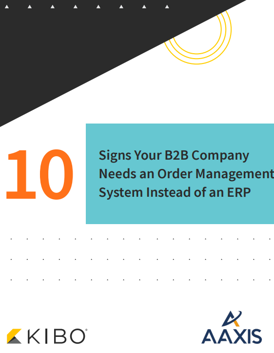 Download Signs Your B2B Company Needs an Order Management System Instead of an ERP – Technology Whitepaper PDF